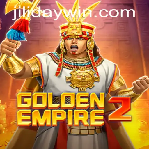 GoldenEmpire2: Exploring the Realm of Jiliday