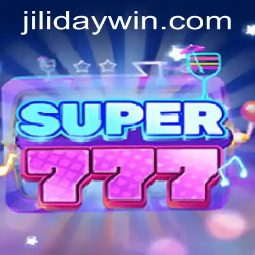 Exploring Super777: A New Adventure Awaits with Jiliday